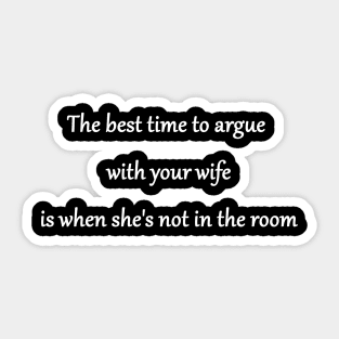 Funny "Argue With Your Wife" Joke Sticker